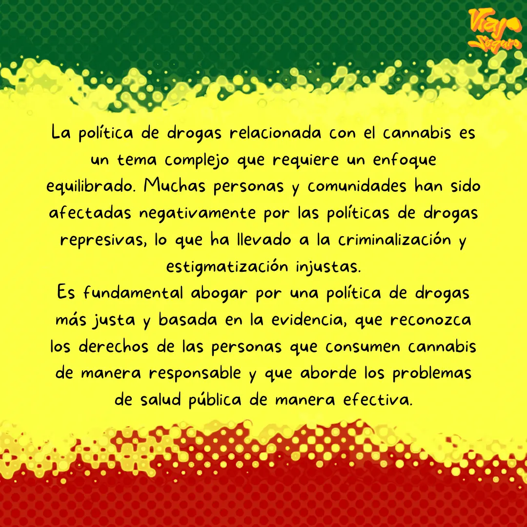 Franjas verde, amarilla y roja con el texto sobre política de drogas.