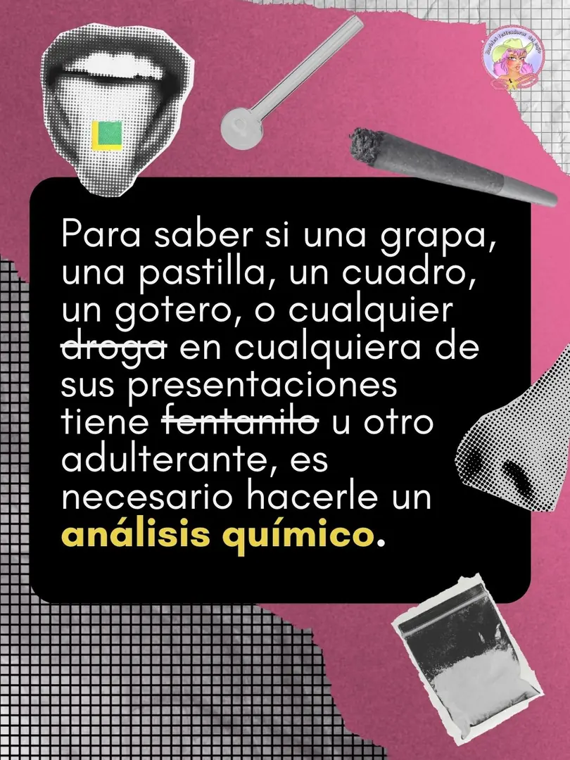 Collage rosa con recortes de una lengua con un blotter, una pipa, un porro, una nariz y una grapa, y un recuadro negro con el texto.