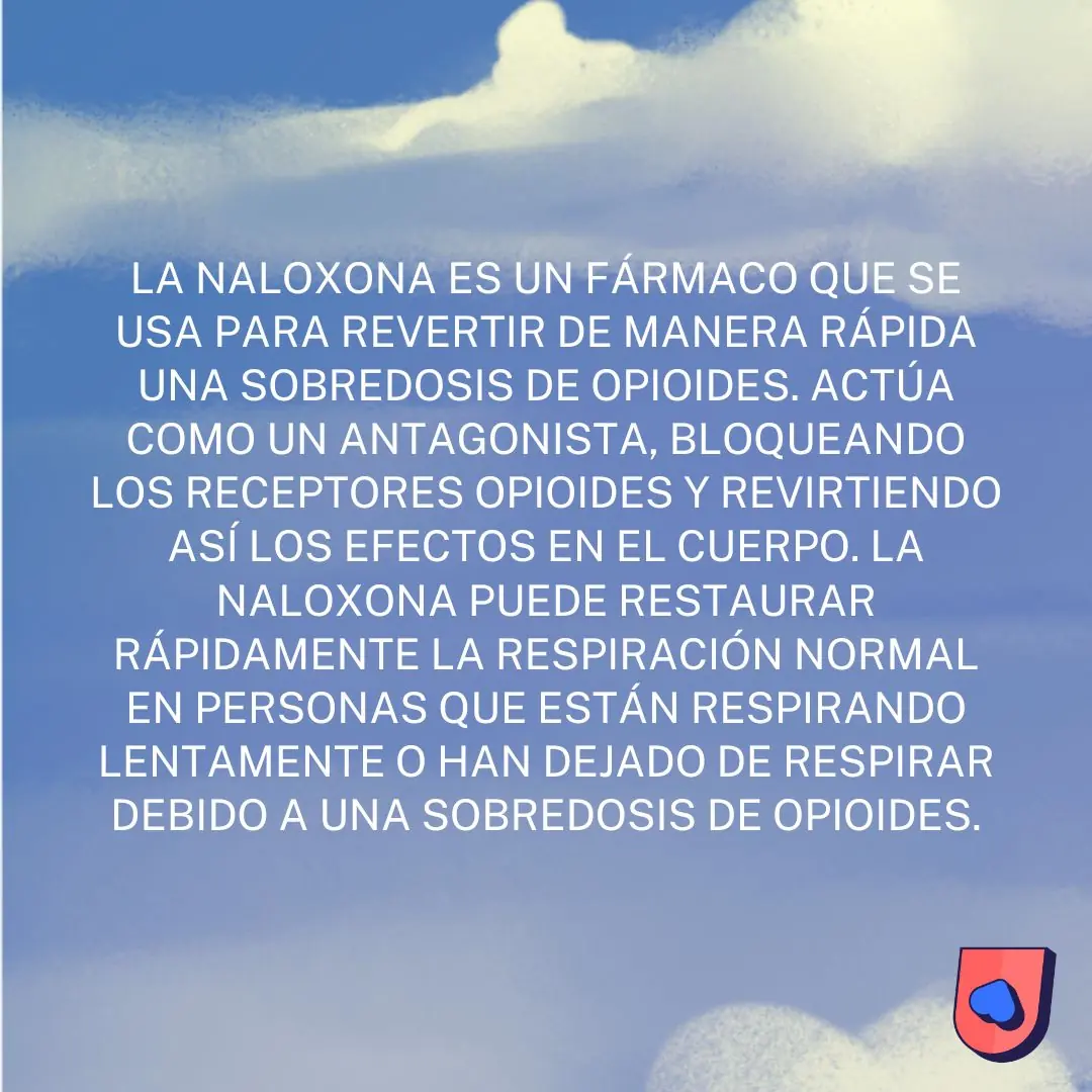 Cielo azul con la explicación de qué es la naloxona.